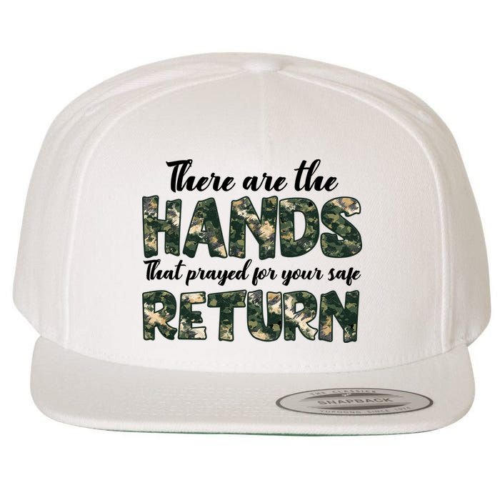 Father's Day There Are The Hands That Prayed Veteran Camo Wool Snapback Cap