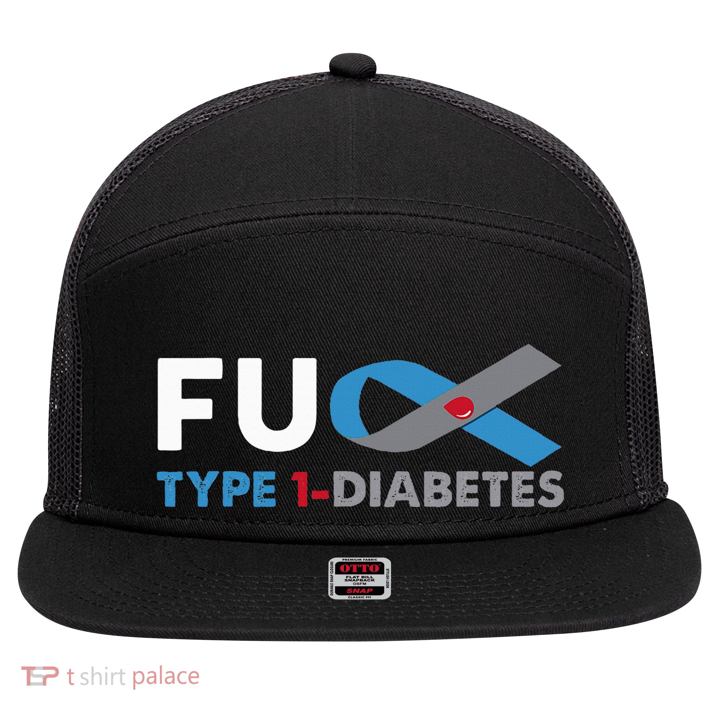 Fuck Diabetes Type 1 Awareness Support Survivor Gift 7 Panel Mesh Trucker Snapback Hat