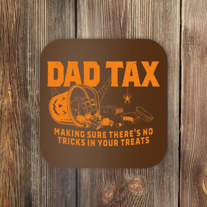 Funny Dad Tax Halloween Gift Coaster