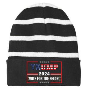 Funny Donald Trump Supporter 2024 Vote For The Felon Striped Beanie with Solid Band