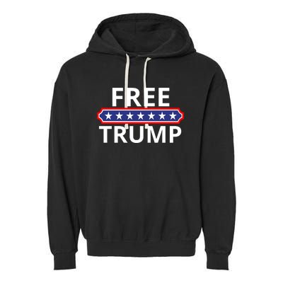 Free Donald Trump Republican Support  Garment-Dyed Fleece Hoodie