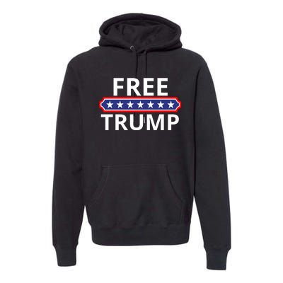 Free Donald Trump Republican Support  Premium Hoodie