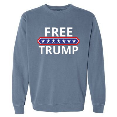 Free Donald Trump Republican Support  Garment-Dyed Sweatshirt