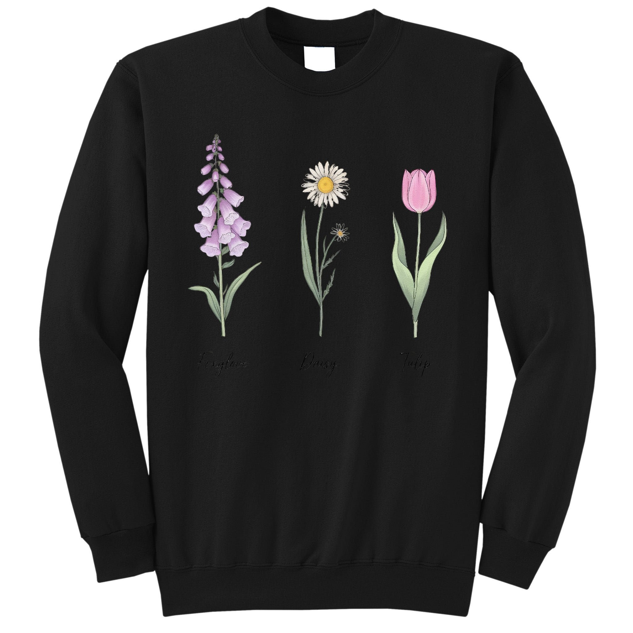 FOXGLOVE DAISY TULIP Floral Nature Apparel for Flower Tall Sweatshirt