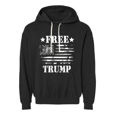 Free Donald Trump Republican Support Garment-Dyed Fleece Hoodie