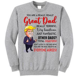 Funny Donald Trump YouRe A Great Dad Dad Life Tall Sweatshirt