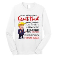 Funny Donald Trump YouRe A Great Dad Dad Life Long Sleeve Shirt