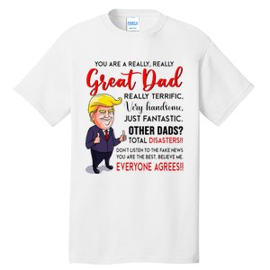 Funny Donald Trump YouRe A Great Dad Dad Life Tall T-Shirt