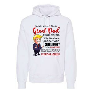 Funny Donald Trump YouRe A Great Dad Dad Life Premium Hoodie