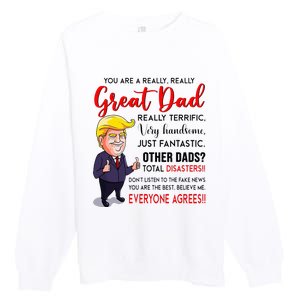 Funny Donald Trump YouRe A Great Dad Dad Life Premium Crewneck Sweatshirt