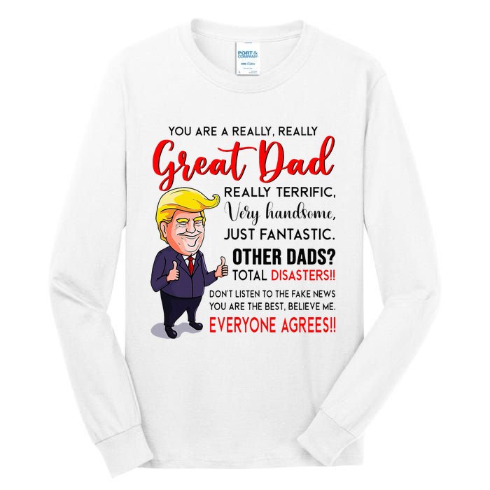 Funny Donald Trump YouRe A Great Dad Dad Life Tall Long Sleeve T-Shirt