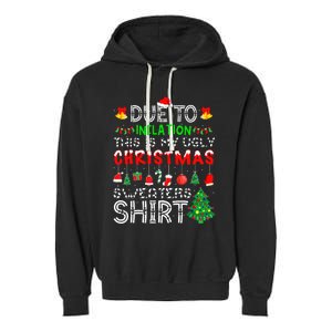 Funny Due To Inflation Ugly Christmas Sweaters Garment-Dyed Fleece Hoodie