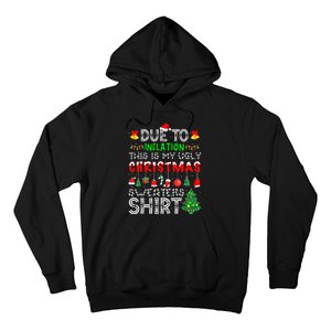 Funny Due To Inflation Ugly Christmas Sweaters Hoodie