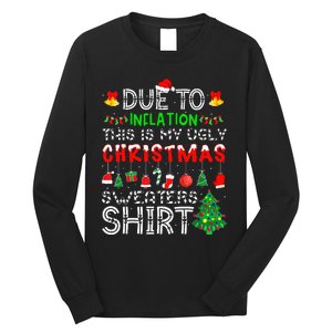 Funny Due To Inflation Ugly Christmas Sweaters Long Sleeve Shirt