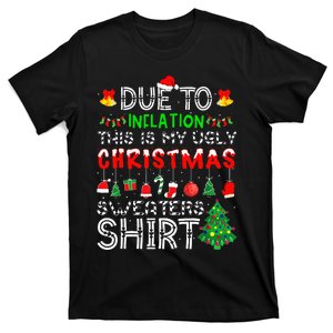 Funny Due To Inflation Ugly Christmas Sweaters T-Shirt