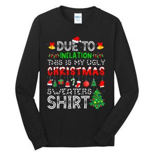 Funny Due To Inflation Ugly Christmas Sweaters Tall Long Sleeve T-Shirt