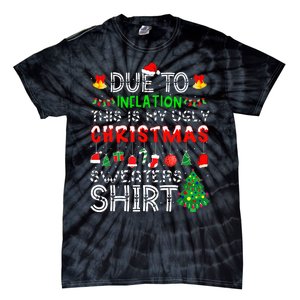 Funny Due To Inflation Ugly Christmas Sweaters Tie-Dye T-Shirt