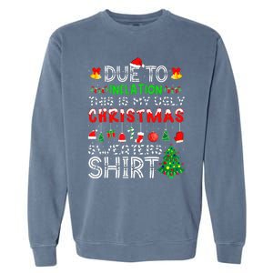 Funny Due To Inflation Ugly Christmas Sweaters Garment-Dyed Sweatshirt