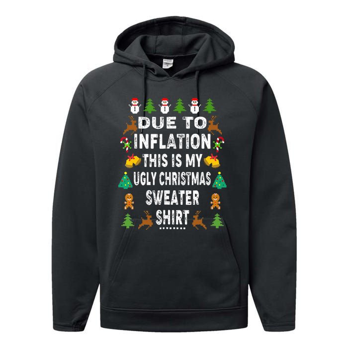 Funny Due To Inflation This Is My Ugly Sweater For Christmas Performance Fleece Hoodie