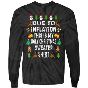 Funny Due To Inflation This Is My Ugly Sweater For Christmas Tie-Dye Long Sleeve Shirt