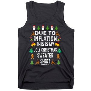 Funny Due To Inflation This Is My Ugly Sweater For Christmas Tank Top