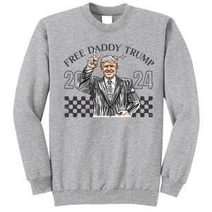 Free Daddy Trump 2024 Tall Sweatshirt