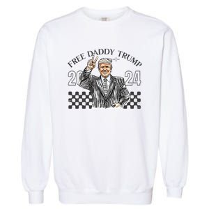 Free Daddy Trump 2024 Garment-Dyed Sweatshirt