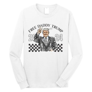 Free Daddy Trump 2024 Long Sleeve Shirt