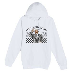 Free Daddy Trump 2024 Premium Pullover Hoodie