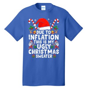 Funny Due to Inflation This is My Ugly Sweater For Christmas Tall T-Shirt