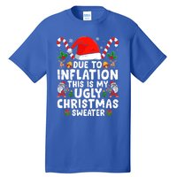 Funny Due to Inflation This is My Ugly Sweater For Christmas Tall T-Shirt