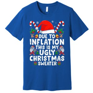 Funny Due to Inflation This is My Ugly Sweater For Christmas Premium T-Shirt