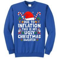 Funny Due to Inflation This is My Ugly Sweater For Christmas Tall Sweatshirt