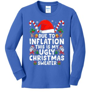 Funny Due to Inflation This is My Ugly Sweater For Christmas Kids Long Sleeve Shirt