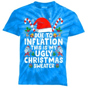 Funny Due to Inflation This is My Ugly Sweater For Christmas Kids Tie-Dye T-Shirt