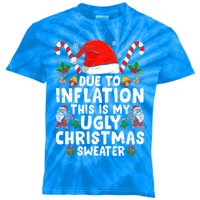 Funny Due to Inflation This is My Ugly Sweater For Christmas Kids Tie-Dye T-Shirt