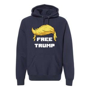 Free Donald Trump Republican Support Premium Hoodie