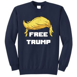 Free Donald Trump Republican Support Tall Sweatshirt