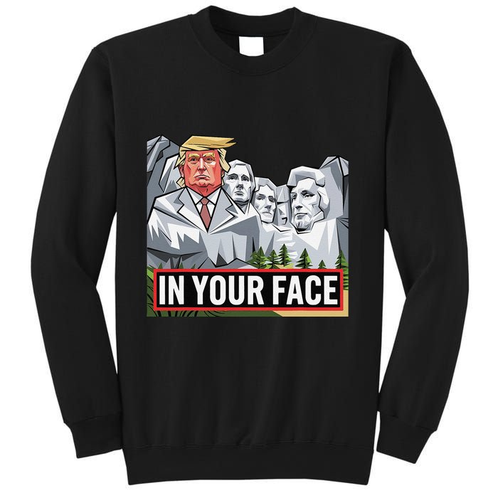 Funny Donald Trump Added To Mt. Rushmore In Your Face Sweatshirt