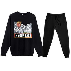 Funny Donald Trump Added To Mt. Rushmore In Your Face Premium Crewneck Sweatsuit Set