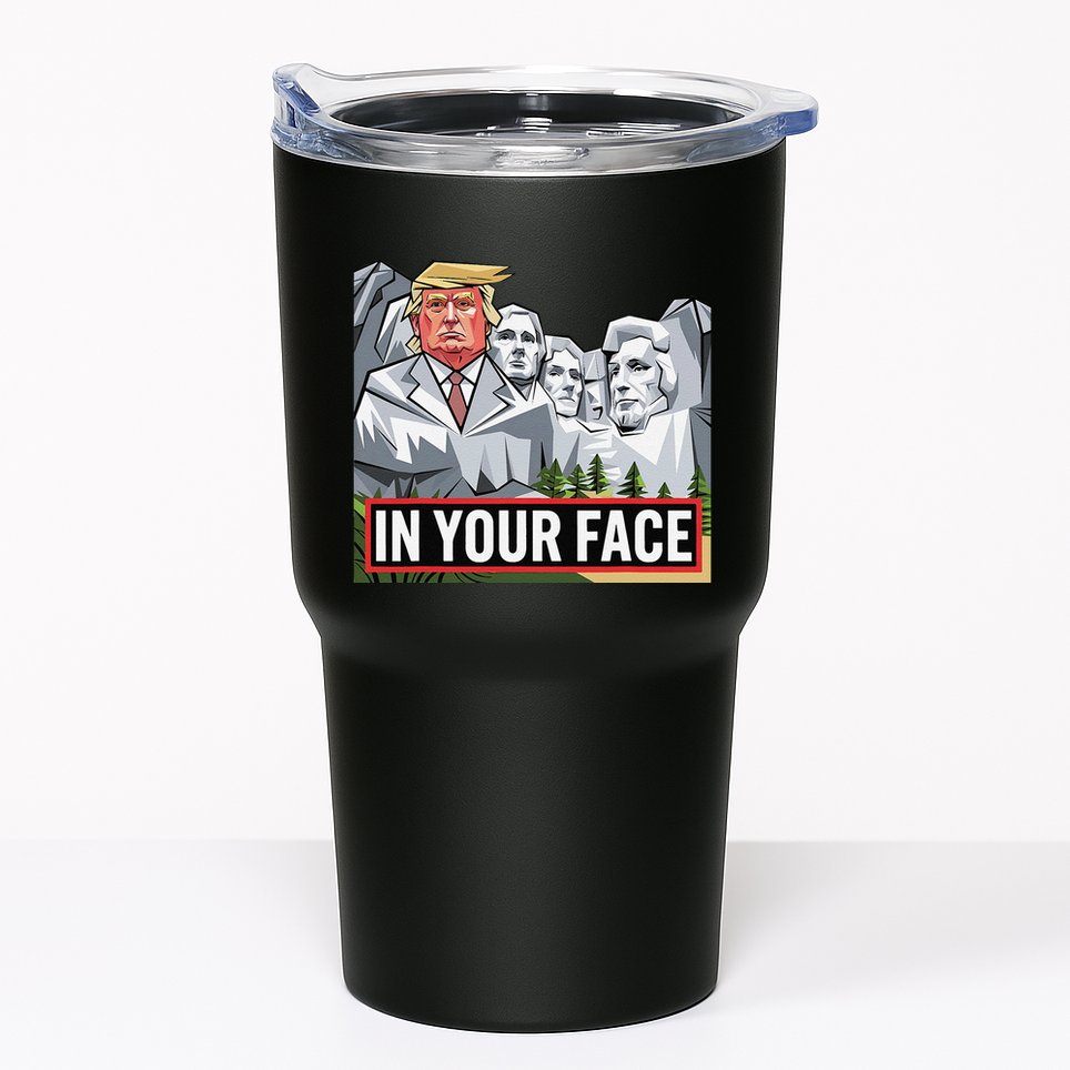 Funny Donald Trump Added To Mt. Rushmore In Your Face Tumbler