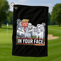 Funny Donald Trump Added To Mt. Rushmore In Your Face Golf Towel