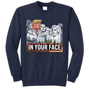 Funny Donald Trump Added To Mt. Rushmore In Your Face Sweatshirt