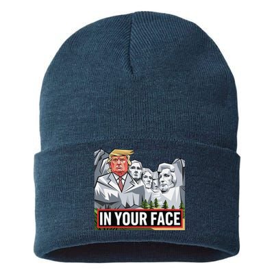 Funny Donald Trump Added To Mt. Rushmore In Your Face Sustainable Knit Beanie