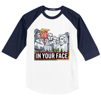 Funny Donald Trump Added To Mt. Rushmore In Your Face Baseball Sleeve Shirt