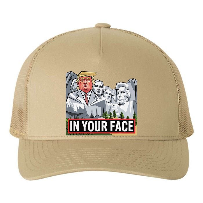 Funny Donald Trump Added To Mt. Rushmore In Your Face Yupoong Adult 5-Panel Trucker Hat