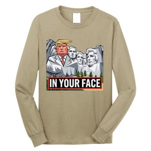 Funny Donald Trump Added To Mt. Rushmore In Your Face Long Sleeve Shirt