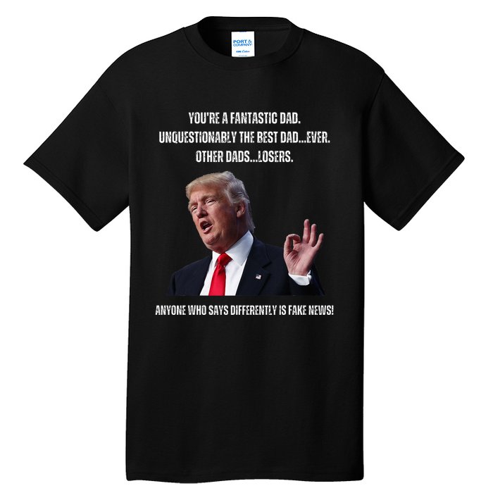 FatherS Day Trump Funny Fantastic Dad Tall T-Shirt