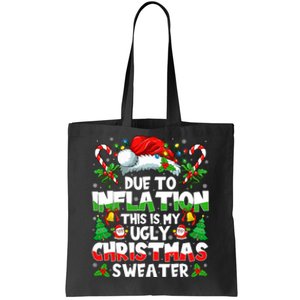 Funny Due To Inflation Ugly Christmas Sweaters Tote Bag