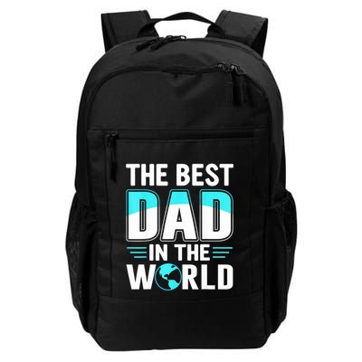 Fathers Day The Best Dad In The World Backpack